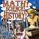 Math! Science! History!